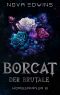 [Horgerianer 08] • Borcat, der Brutale